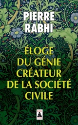 Eloge du génie créateur de la société civile - Pierre Rabhi