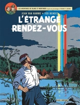 Les aventures de Blake et Mortimer : d'après les personnages d'Edgar P. Jacobs. Vol. 15. L'étrange rendez-vous - Jean Van Hamme