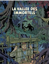 Les aventures de Blake et Mortimer : d'après les personnages d'Edgar P. Jacobs. Vol. 26. La vallée des immortels. Vol. 2 - Yves Sente