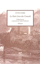 Le petit livre des conseils - Yunus Emre