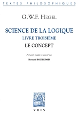 Science de la logique. Livre troisième : le concept - Georg Wilhelm Friedrich Hegel