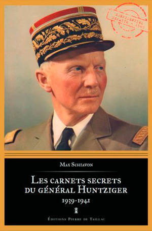 Les carnets secrets du général Huntziger (1939-1941) - Charles Huntziger