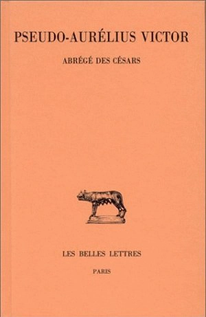 Abrégé des Césars - Aurelius Victor