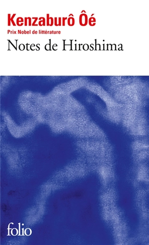 Notes de Hiroshima - Kenzaburô Oé