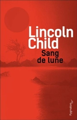 Sang de lune - Lincoln Child
