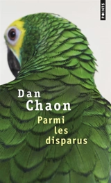 Parmi les disparus : nouvelles - Dan Chaon