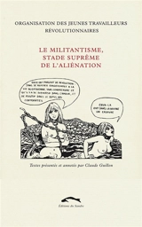 Le militantisme, stade suprême de l'aliénation - Organisation des jeunes travailleurs révolutionnaires (France)