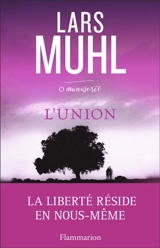 O'manuscrit. Vol. 3. L'union - Lars Muhl