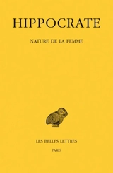 Oeuvres complètes. Vol. 12-1. Nature de la femme - Hippocrate