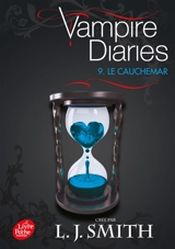 Vampire diaries. Vol. 9. Le cauchemar - L.J. Smith