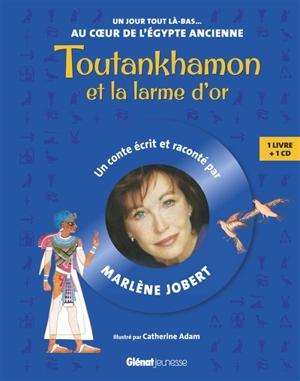 Toutankhamon et la larme d'or - Marlène Jobert