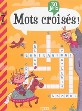Mots croisés ! : 30 jeux - Virginie Loubier