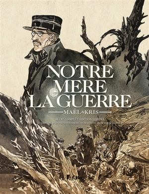 Notre mère la guerre : récit complet - Kris