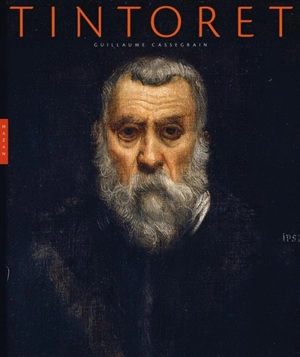 Tintoret - Guillaume Cassegrain