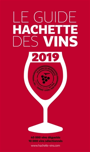 Le guide Hachette des vins : sélection 2019