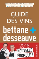 Guide des vins Bettane + Desseauve : 2018 - Michel Bettane