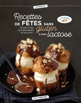 Recettes de fêtes sans gluten & sans lactose : 40 recettes plaisir & légèreté - La Mandorle