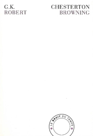 Robert Browning - G.K. Chesterton