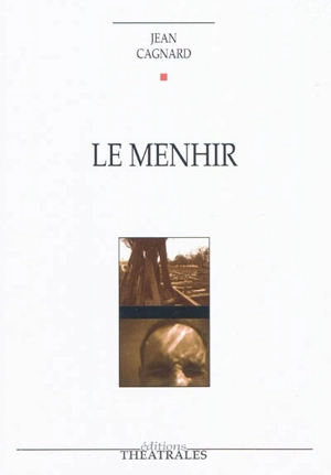 Le menhir - Jean Cagnard