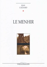 Le menhir - Jean Cagnard