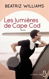 Les lumières de Cape Cod - Beatriz Williams