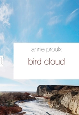 Bird Cloud - Annie Proulx