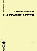 L'affabulateur - Jakob Wassermann