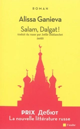 Salam, Dalgat ! - Alisa Ganieva
