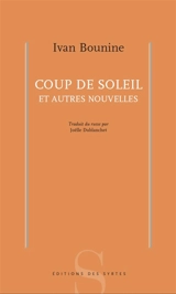 Coup de soleil : et autres nouvelles - Ivan Alexeevitch Bounine