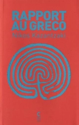 Rapport au Greco - Nikos Kazantzakis