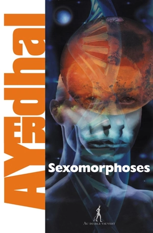 Sexomorphoses - Ayerdhal