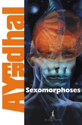 Sexomorphoses - Ayerdhal