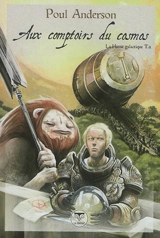 La hanse galactique. Vol. 2. Aux comptoirs du cosmos - Poul Anderson
