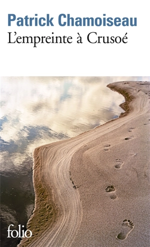 L'empreinte à Crusoé - Patrick Chamoiseau