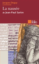 La nausée de Jean-Paul Sartre - Jacques Deguy