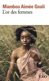 L'or des femmes - Mambou Aimée Gnali