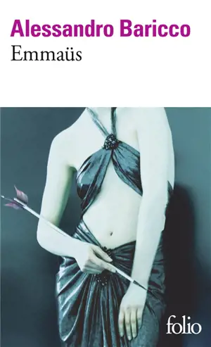 Emmaüs - Alessandro Baricco