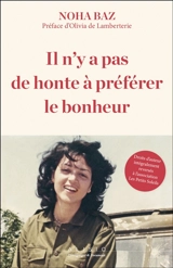 Il n'y a pas de honte à préférer le bonheur - Noha Baz