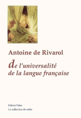 Discours sur l'universalité de la langue française - Antoine de Rivarol