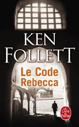 Le code Rebecca - Ken Follett