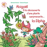 Abigaël à la découverte d'une plante surprenante... la silphie - Bertrand Munier