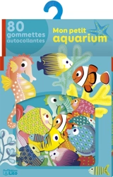 Mon petit aquarium : 80 gommettes autocollantes - Corinne Lemerle