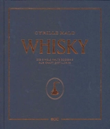 Whisky : des single malts écossais aux craft distilleries - Cyrille Mald