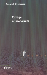 Clivage et modernité - Roland Chemama