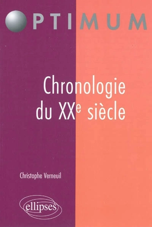 Chronologie du XXe siècle - Christophe Verneuil