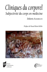 Cliniques du corporel : subjectivité du corps en médecine - Dolores Albarracin