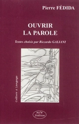 Ouvrir la parole - Pierre Fédida