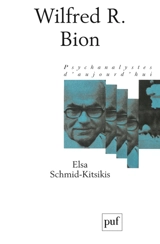 Wilfred R. Bion - Elsa Schmid-Kitsikis