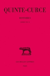 Histoires. Vol. 2. Livres VII-X - Quinte-Curce