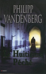Le huitième péché - Philipp Vandenberg